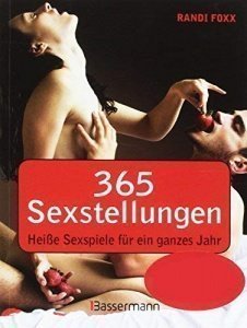 365 Sexstellungen: Heiße Sexspiele
