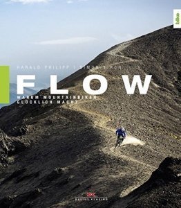 Flow: Warum Mountainbiken glücklich