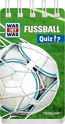 WAS IST WAS Quiz Fußball: Über 100 Fragen und Antworten! Mit Spielanleitung und Punktewertung